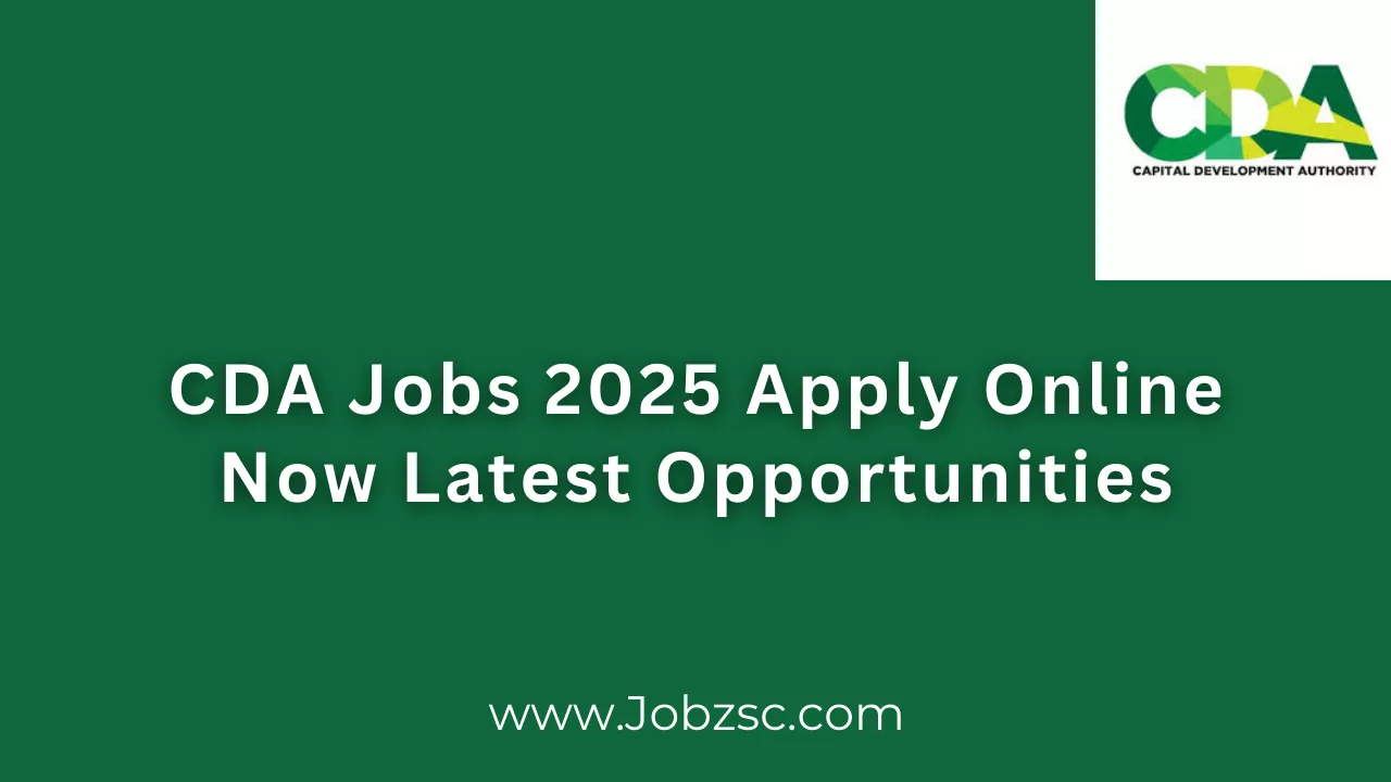 CDA Jobs 2025 Apply Online Now Latest Opportunities