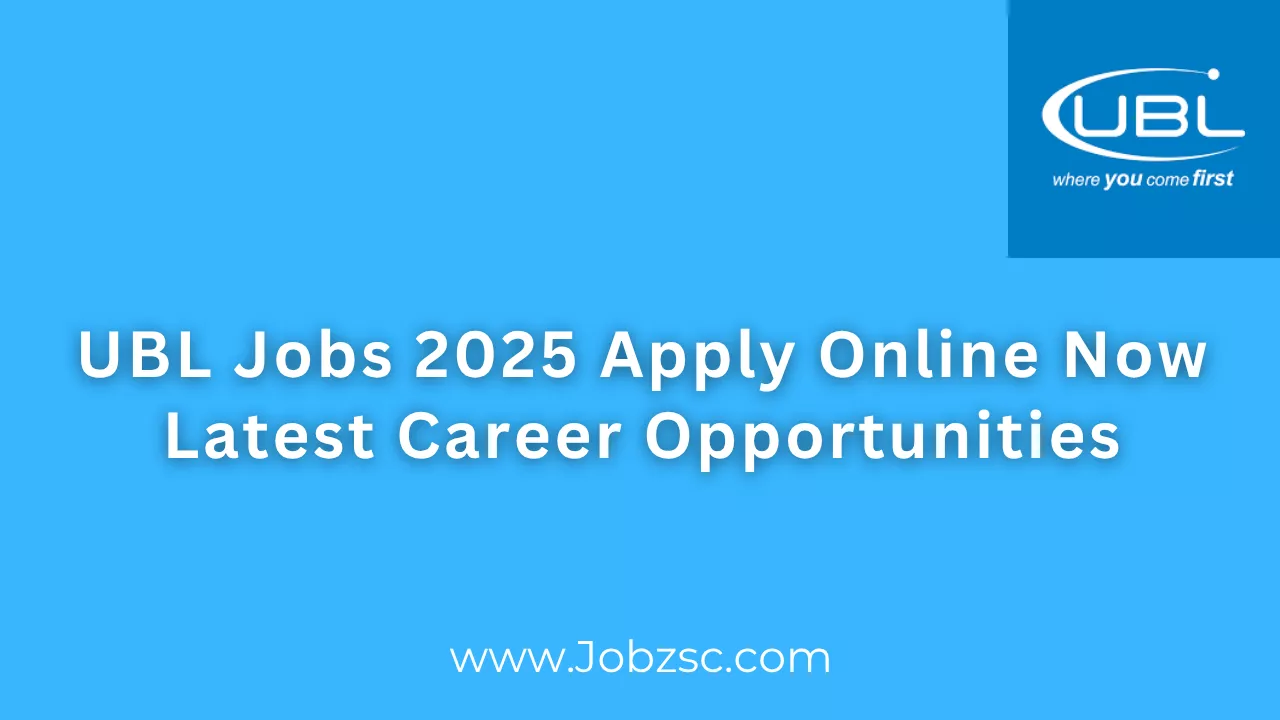 UBL Jobs 2025 Apply Online Now Latest Career Opportunities