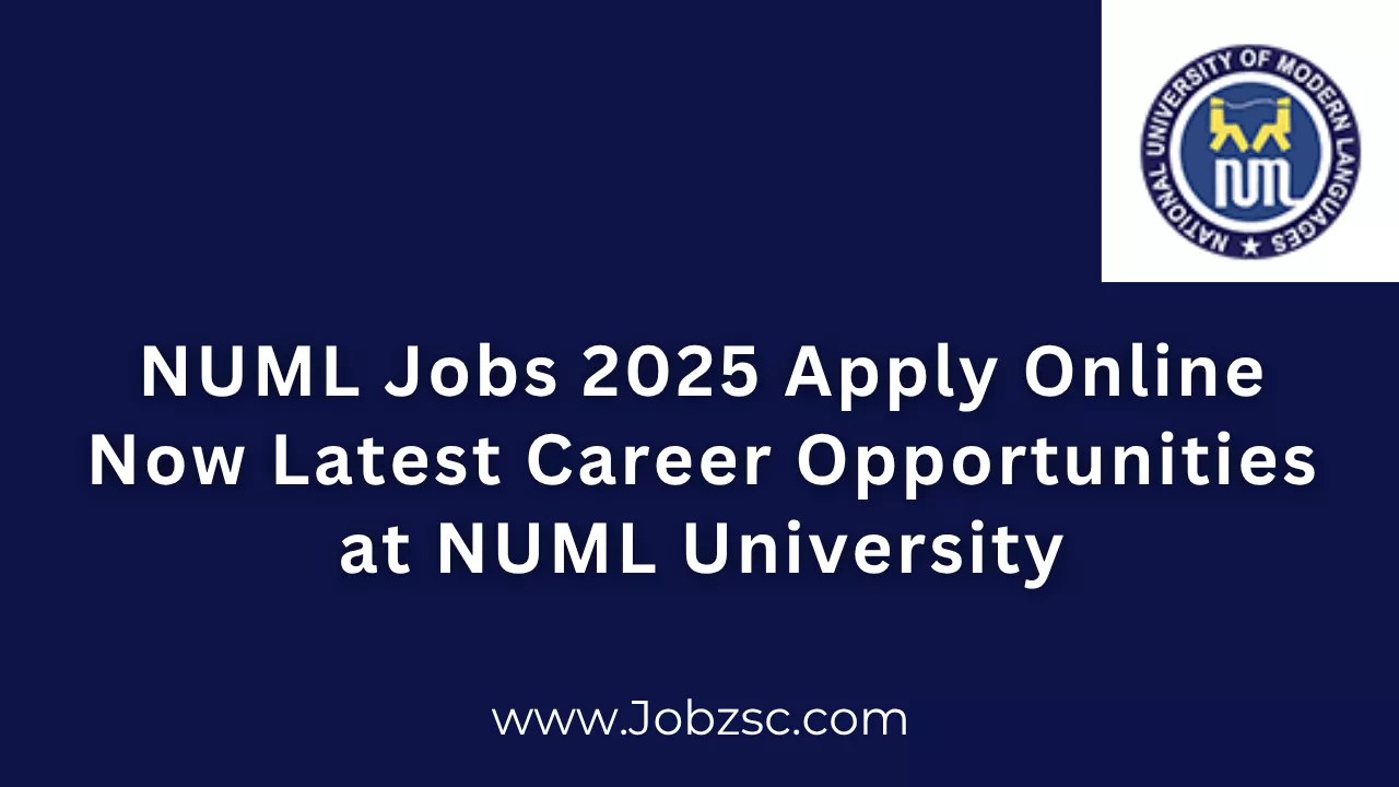 NUML Jobs 2025 Apply Online Now Latest Career Opportunities at NUML University
