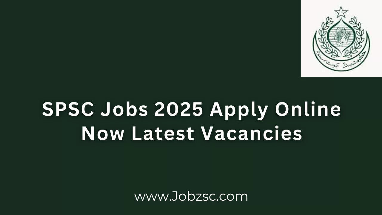 SPSC Jobs 2025 Apply Online Now Latest Vacancies